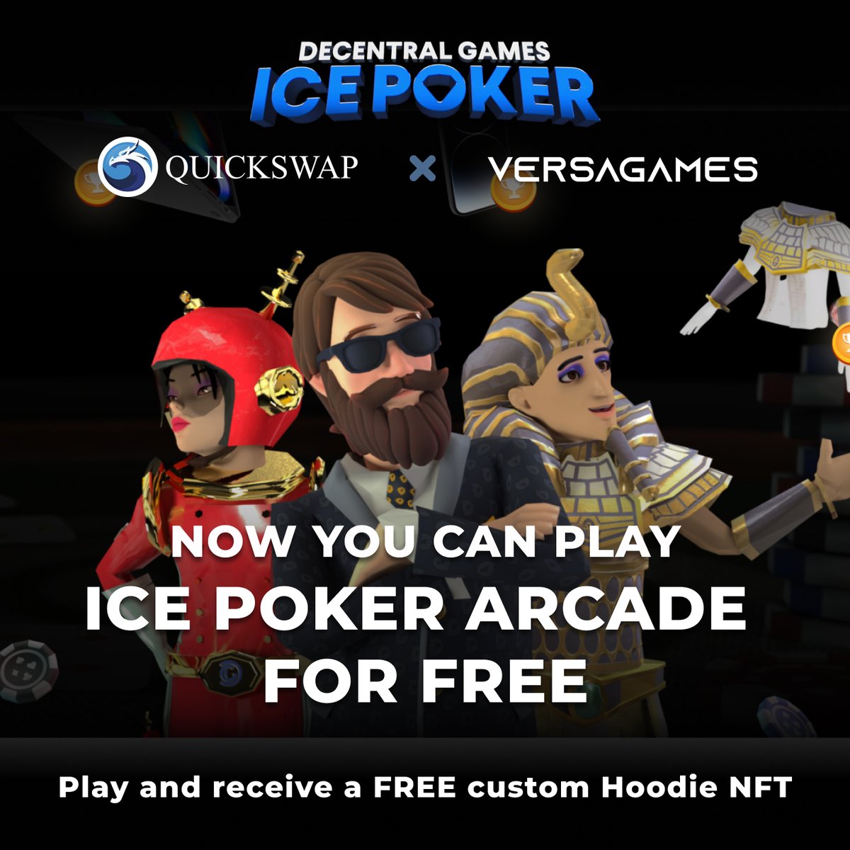 🔥Decentral Games x VersaGames x QuickSwap🔥

📢Play ICE Poker's FREE-TO-PLAY Arcade mode and receive a FREE custom VersaGames/QuickSwap Hoodie NFT with Shine!📢

How to join:
✅Like + RT
✅Follow <a href="/VersaGamesHQ/">VersaGames</a>, <a href="/DecentralGames/">Decentral Games</a>, <a href="/QuickswapDEX/">QuickSwap 🐲 DragonFi 2.0</a> 
✅Fill-up this form: