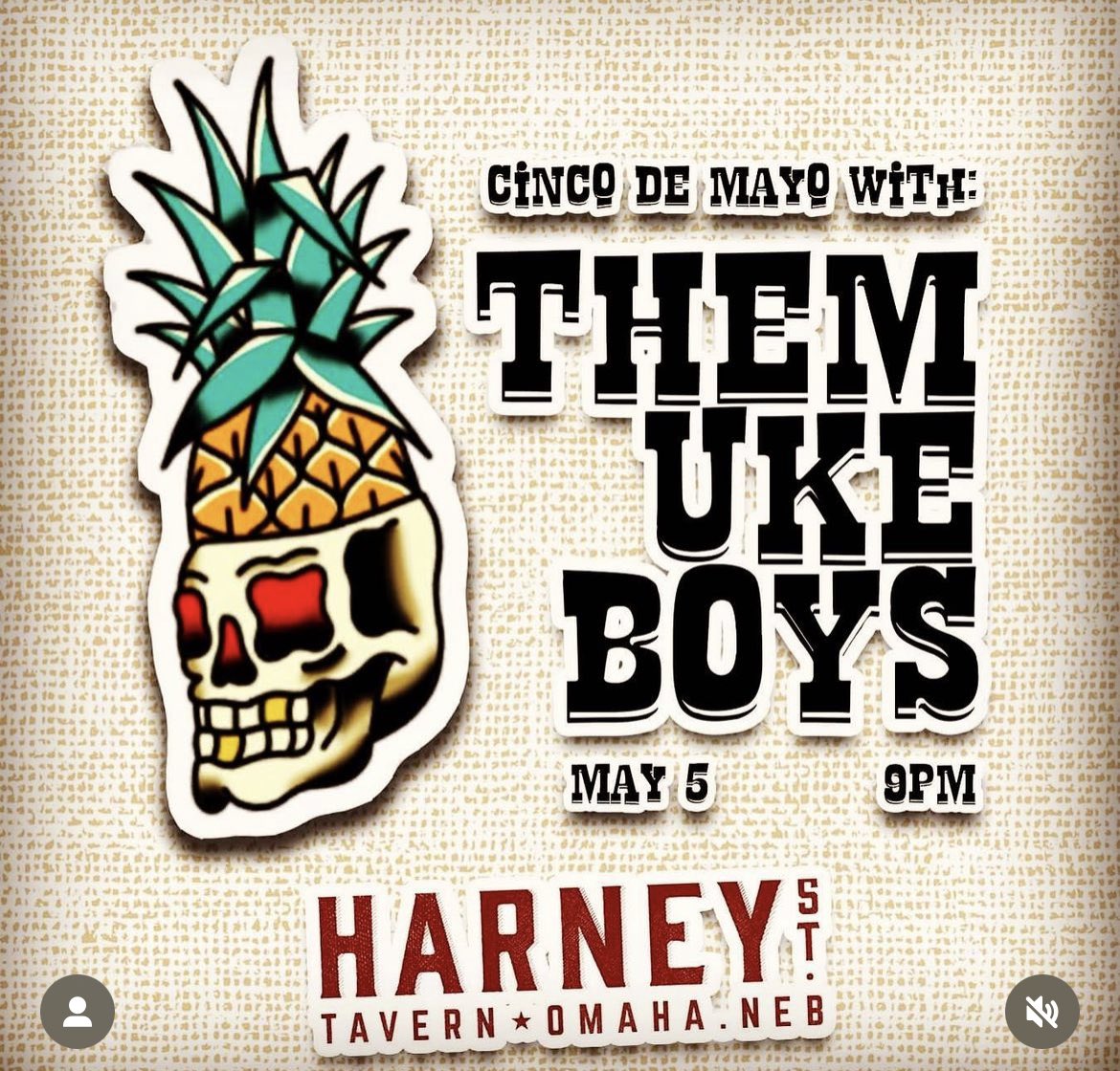 Friday May 5th (Cinco De Mayo)
Them Uke Boys
9p-12a, NO COVER