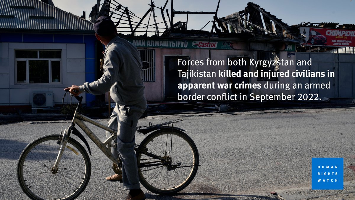 hrw's tweet photo. NEW: Forces from both Kyrgyzstan and Tajikistan committed apparent war crimes in attacks on civilians during their brief but intense armed border conflict in September 2022. 🧵 https://t.co/fPOsfh1yVE https://t.co/Vce8zXInHU