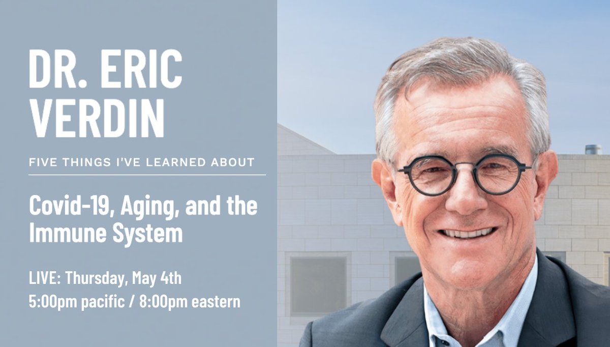My_Five_Things's tweet photo. LIVE AND ONLINE. TONIGHT: @EricVerdin shares the Five Things He’s Learned about Covid-19, Aging, and the Immune System.
View the full video invitation. Learn more: https://t.co/cp1AzNSSoz
#myfivethings https://t.co/ZHoUJJoDya