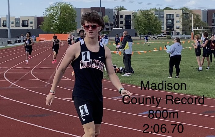 Grabbed the Madison County Conference record in the 800m too