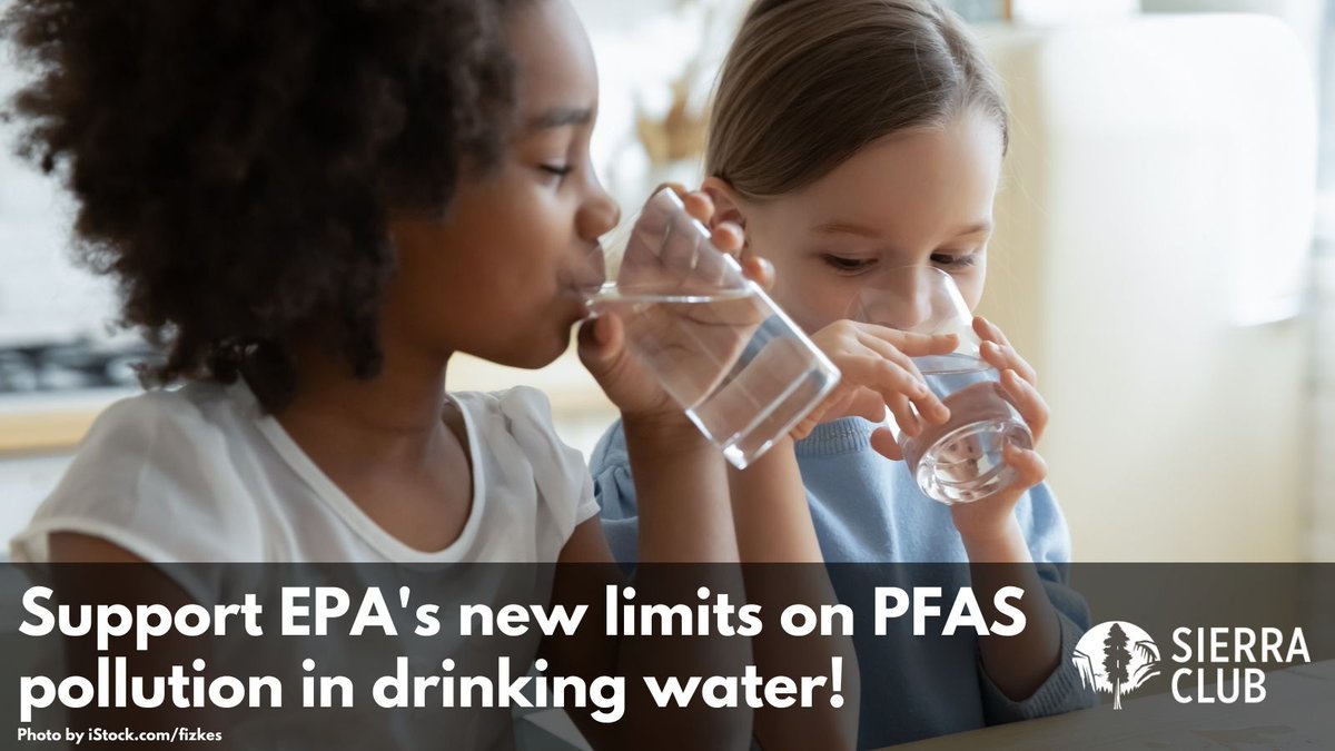 Speak up now to support <a href="/EPA/">U.S. EPA</a>'s  strong nationwide limits for PFAS in drinking water! Protect our environment &amp; all who live in it! act.sierraclub.org/actions/nation…