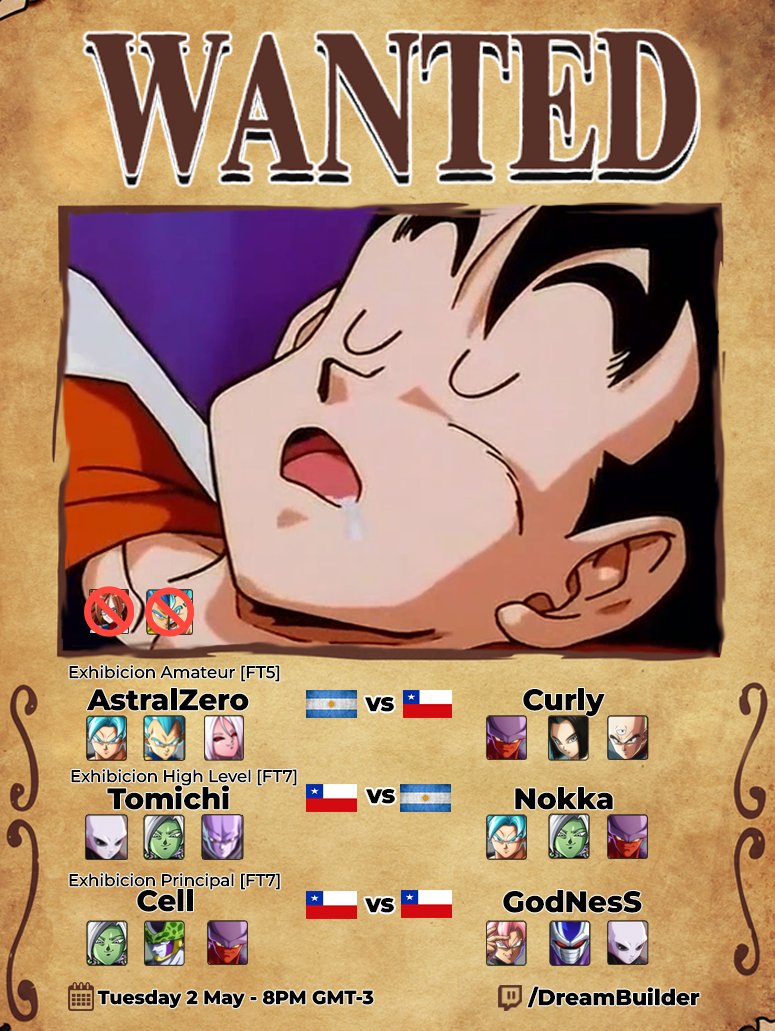 Perdon por la demora para la carta pero ya está aquí. Recuerden que es HOY el WANTED!

AstralZero vs <a href="/Cubely_/">curly</a>
@Tomas17943589 vs <a href="/lNokka_/">Nokka 🇦🇷</a> 
<a href="/Diegooasd/">Cell</a> vs <a href="/GodNesS_CL/">GodNesS</a> 

📅 TODAY - 8PM GMT-3
💻twitch.tv/dreambuilder