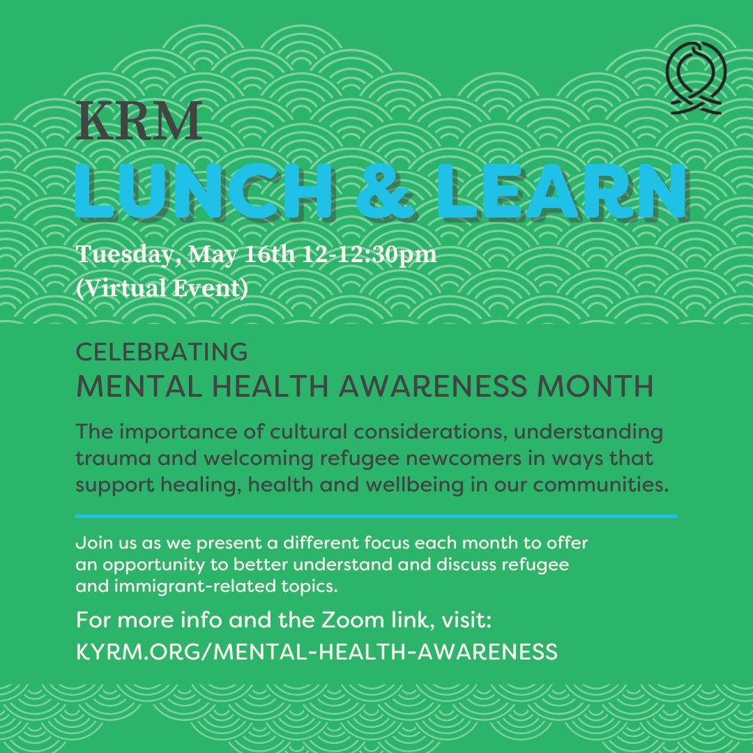 Join us this #MentalHealthMonth and speakers Holly Cunningham, Latoya Brown-Diallo, and Oumie Nyassi for a Lunch &amp; Learn event on May 16th at 12pm. This virtual event will focus on cultural considerations, trauma, and welcoming refugees. Visit kyrm.org/mental-health-…
