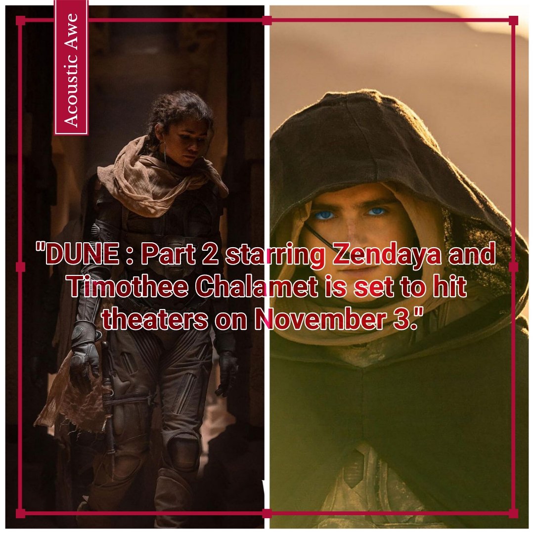 AcousticAwe's tweet photo. Mark the date November 3rd. 🤓
.
.
#DunePartTwo #dunemovie #Dune2 #Zendaya #Timothee #timothéechalamet #zendayanews #newsoftheday #trendingnow #movieupdate https://t.co/dBBjDlvP5h