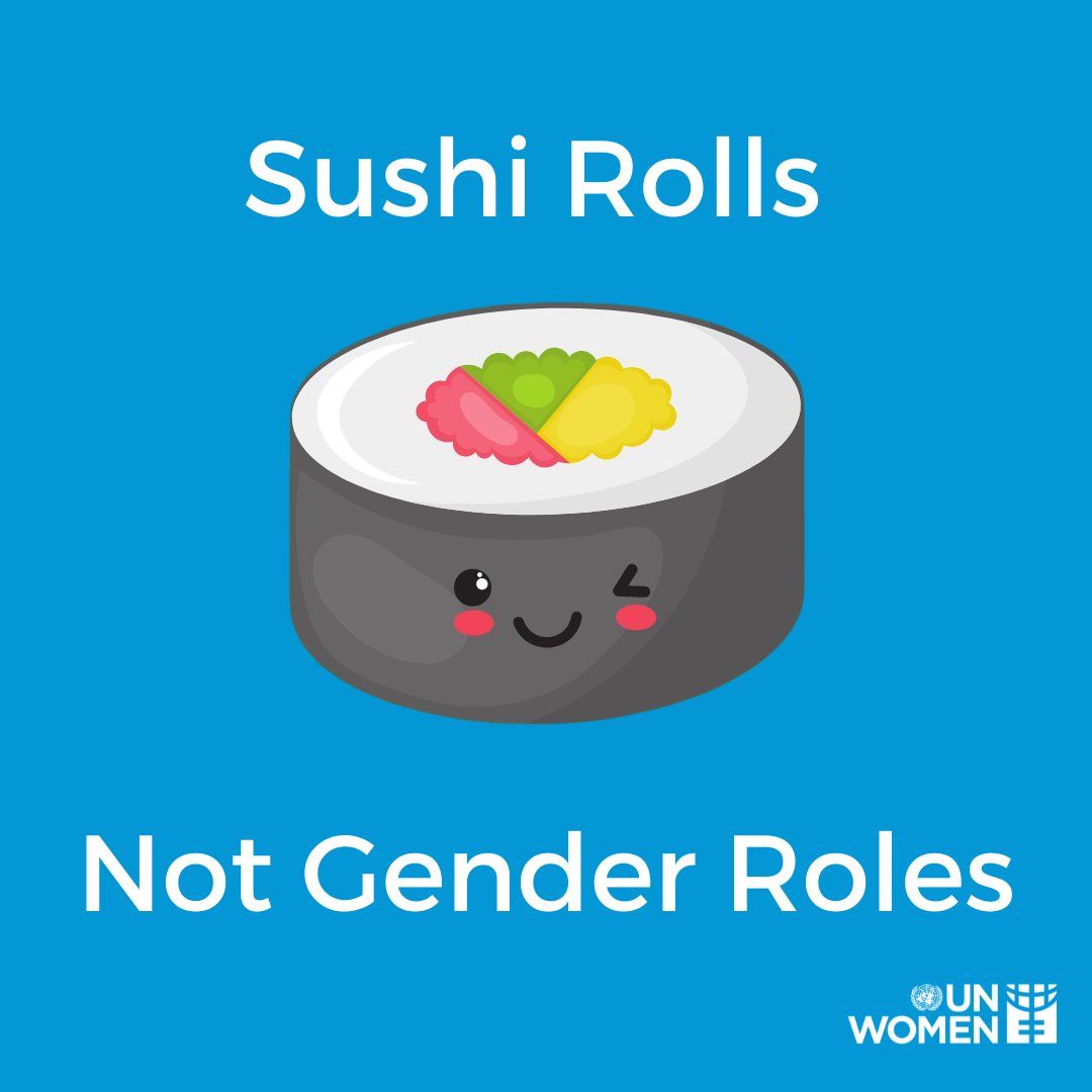 UN_Women's tweet photo. Sushi rolls not gender roles.

✔️ Let's be done with the outdated gender roles of the past and move into a more equal future with opportunities for all.

Are you with us? https://t.co/DvnzmpOMIw
