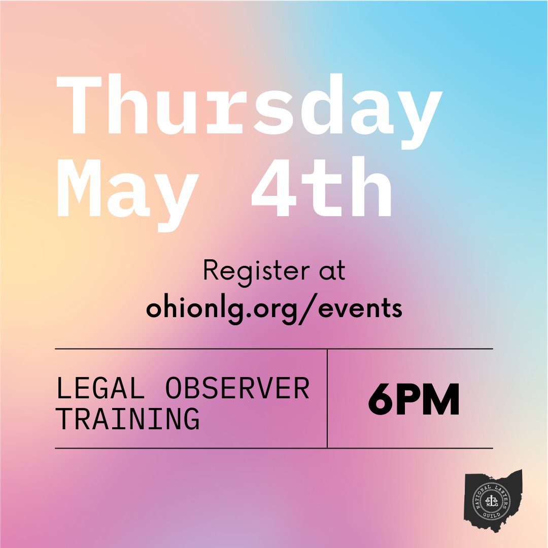 OhioNLG's tweet photo. THIS THURSDAY! May 4th at 6PM (virtual)

Become a trained Ohio NLG Legal Observer; register at https://t.co/Hz3IPj1WSQ https://t.co/45dl1VmWGJ