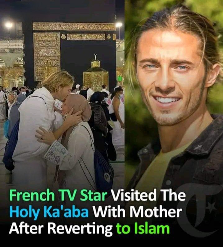 edressahmad_'s tweet photo. After reverting to Islam, French TV star star #DylanThierry and his mother performed Umrah and paid homage to the Holy Kaaba.🕋 https://t.co/2GJjbCcS7a