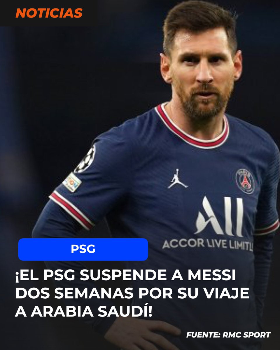 elchiringuitotv's tweet photo. 🚨¡EL PSG SUSPENDE DOS SEMANAS A MESSI!🚨

😱El club parisino considera que su viaje a Arabia Saudí es un grave error | Vía RMC Sport.