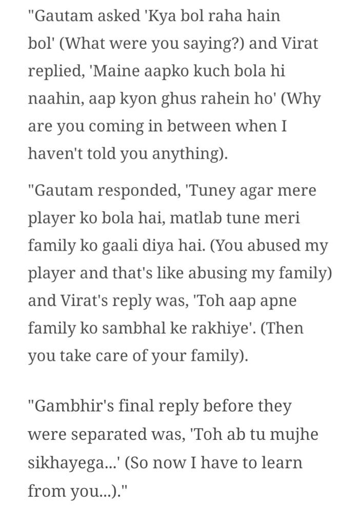Conversation between Virat Kohli and Gautam Gambhir. (Reported by TOI).