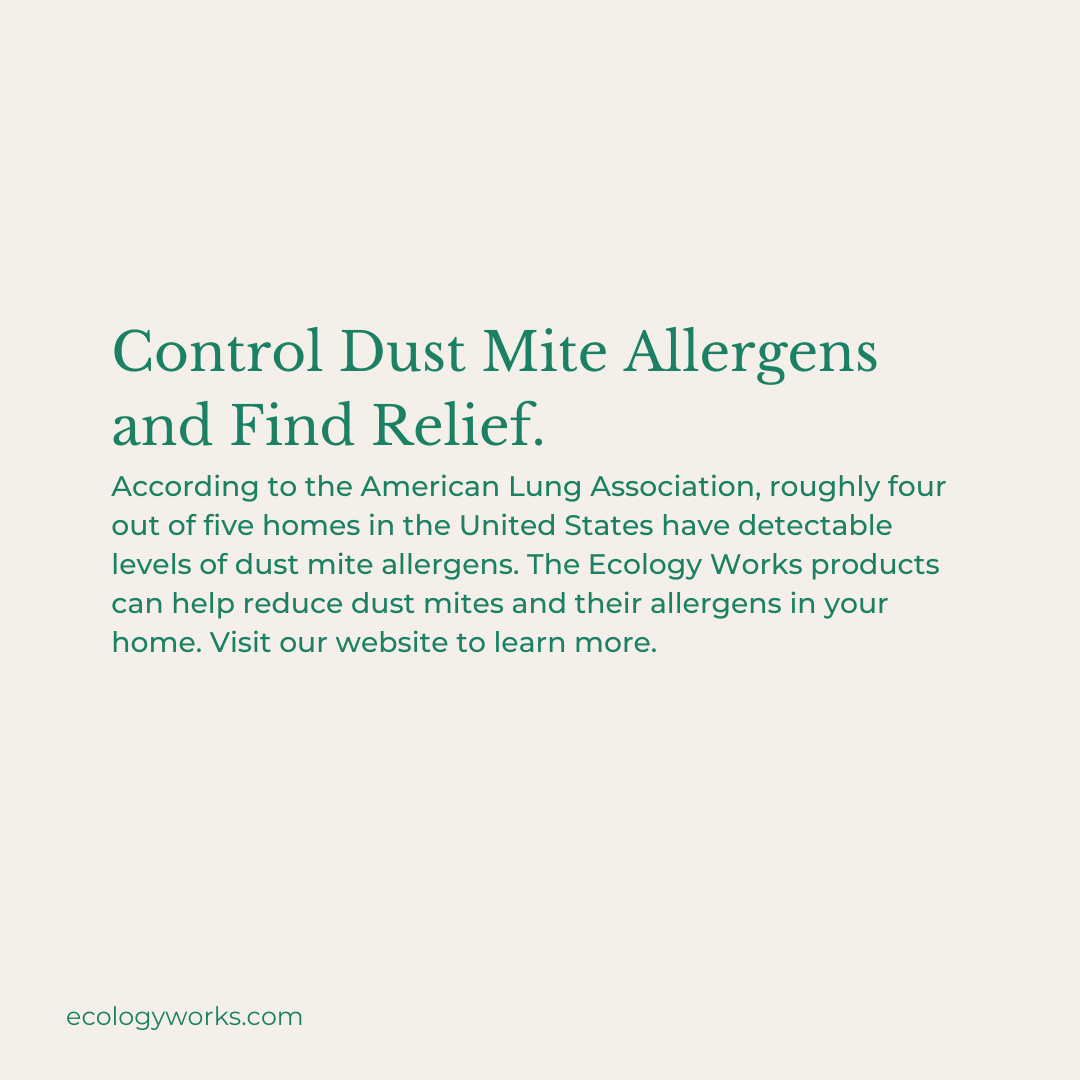 ecology_works's tweet photo. If you have #allergies or #asthma, these microscopic creatures could be wreaking havoc on your well-being. Pets can also have allergic reactions to dust mites. The Ecology Works products can help reduce #Dustmites and their #allergens in your home. https://t.co/4gWgEMwNbt https://t.co/Yb4n96C3ZM