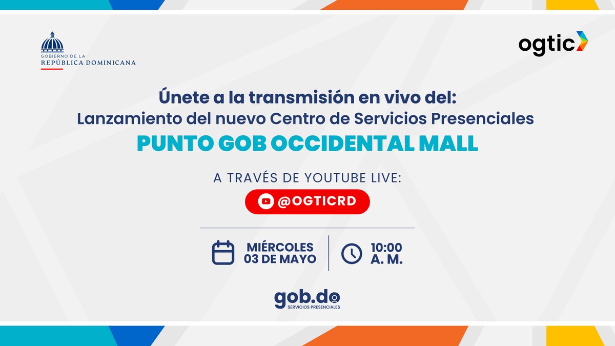 OGTICRDO's tweet photo. No te pierdas el acto de apertura de nuestro nuevo Centro de Servicios Presenciales #PuntoGOB, ubicado en la plaza Occidental Mall.
Este miércoles 3 de mayo, a las 10:00 a. m., por nuestro canal de YouTube @ogticrd.
#OGTIC
#OgticEsServicios
#GODDO
#PuntoGOB
#OccidentalMall https://t.co/DapswNTawy