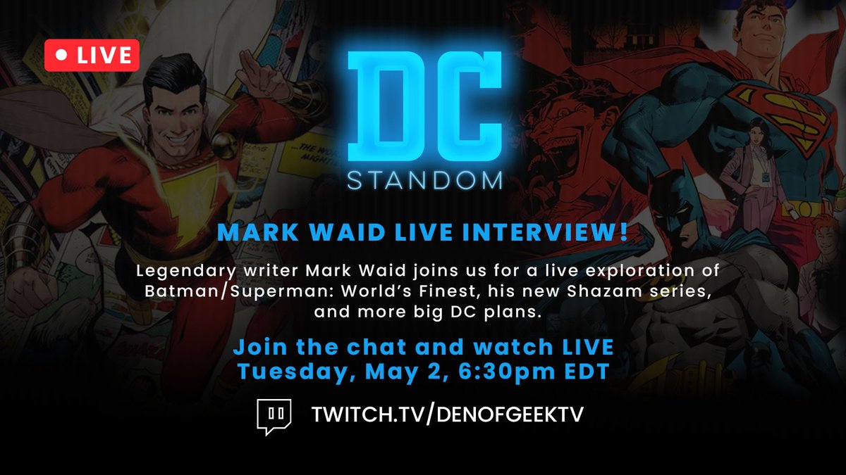 LIVE on Twitch:

<a href="/MarkWaid/">Mark waid</a> joins the show to chat about #Batman, #Shazam, #Superman, and more!   

Join us live in the chat

📷twitch.tv/denofgeektv