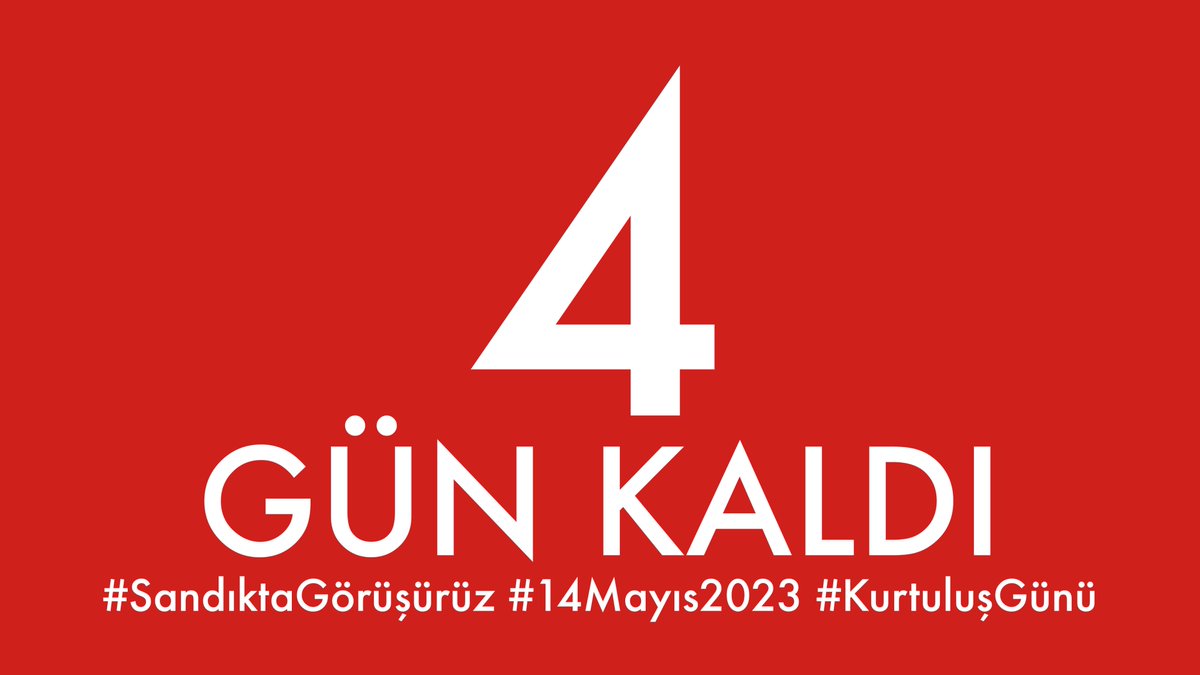 4 gün kaldı... #SandıktaGörüşürüz #14Mayıs2023 #KurtuluşGünü