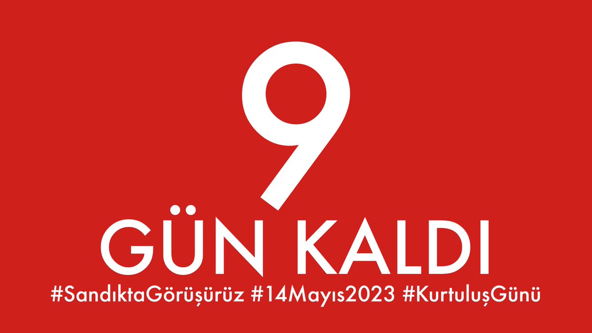 9 gün kaldı... #SandıktaGörüşürüz #14Mayıs2023 #KurtuluşGünü