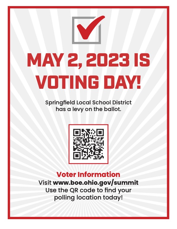 Today, May 2, is Voting Day. Springfield Local School District has a levy on the ballot. Visit boe.ohio.gov/summit to find your polling location today!