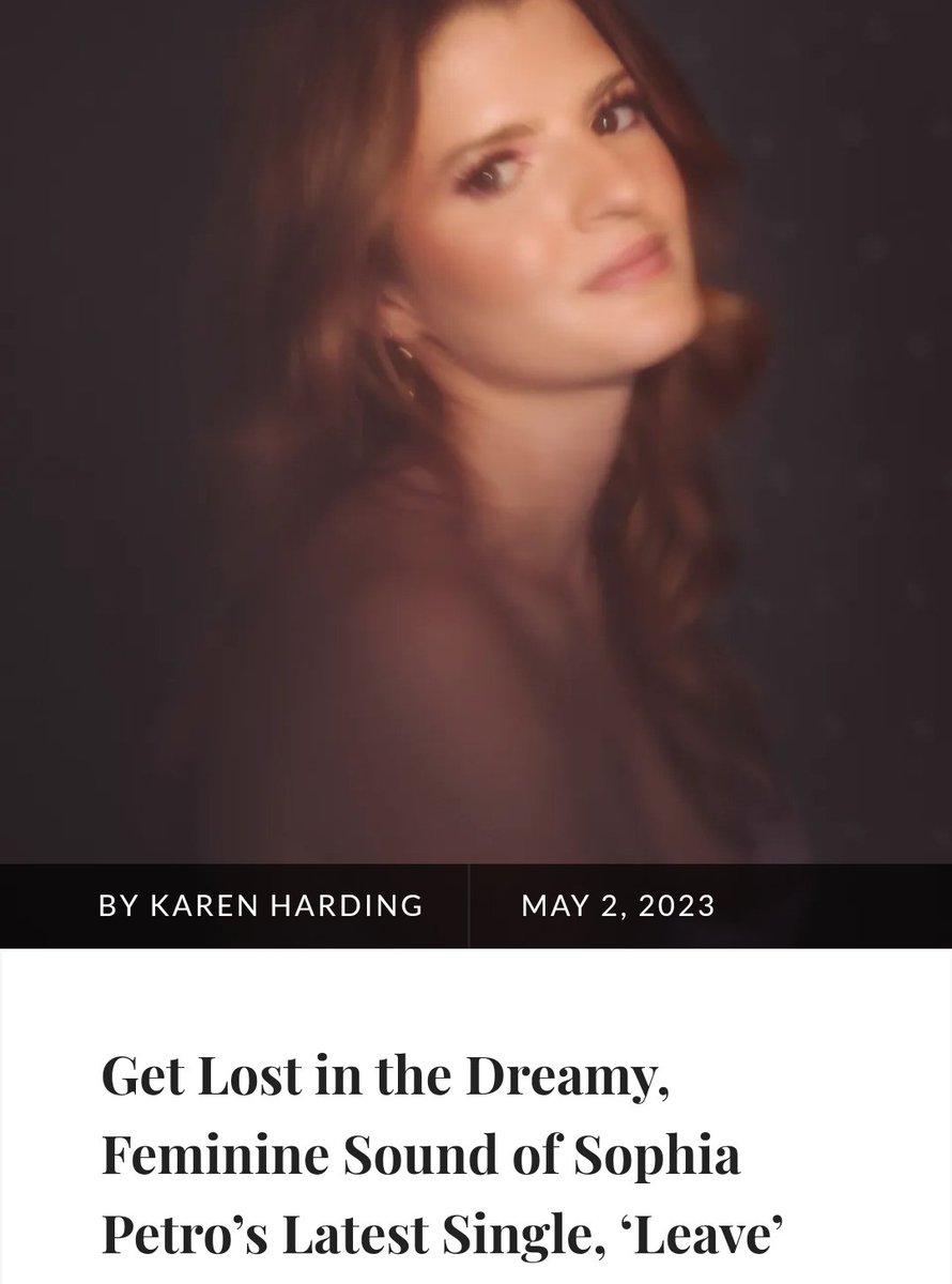 SoundsCouch's tweet photo. Get Lost in the Dreamy, Feminine Sound of Sophia Petro’s Latest Single, ‘Leave’

You can read all about it at https://t.co/4581TKwPFu

@sophiapetro__ https://t.co/79dbXVeaJw