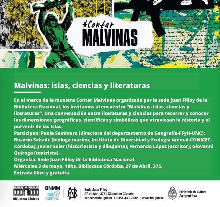 Les invitamos al encuentro “Malvinas: islas, ciencias y literaturas”.
Miércoles 3 de mayo, 18hs. Biblioteca Córdoba, 27 de Abril, 375.
Entrada libre y gratuita #biblotecacordobaprov #bibliocanacionalarg #biblioteca #muestra #malvinas #MalvinasArgentinas #sedejuanfilloycba