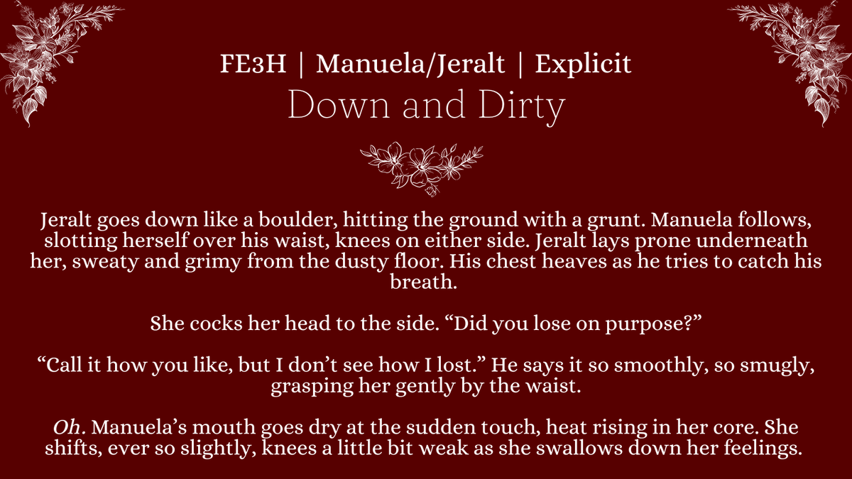 [ #FE3H #ManuelaJeralt NSFW Explicit ]
Jeralt suggests a spar to... loosen their limbs.
-
And here's the fic that I wrote for <a href="/ManuelaZine/">Love, Manuela | Project Complete🥂🧡</a>'s NSFW option, Happy Hour! Leftovers Sale is OPEN! Links below. ⬇️