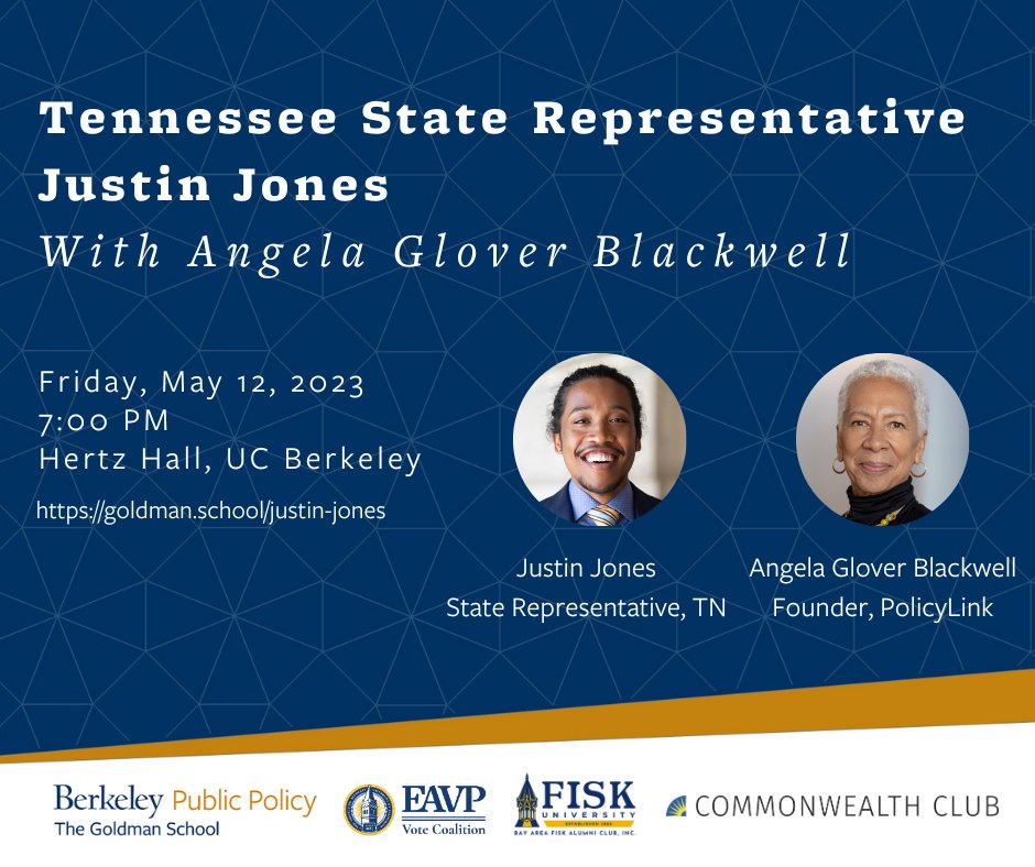 Tennessee Rep Justin Jones (<a href="/brotherjones_/">Rep. Justin Jones</a>) speaks at <a href="/UCBerkeley/">UC Berkeley</a>. In conversation w/ <a href="/PolicyLink/">PolicyLink</a> founder Angela Glover Blackwell. Fri 5/12/23 at 7 PM. Free, but reg required: goldman.school/justin-jones co-sponsored by <a href="/GoldmanSchool/">Goldman School of Public Policy</a> <a href="/cwclub/">Commonwealth Club World Affairs of California</a> <a href="/fiskalumni/">FiskForeverAlumni</a> <a href="/theASUC/">ASUC</a>