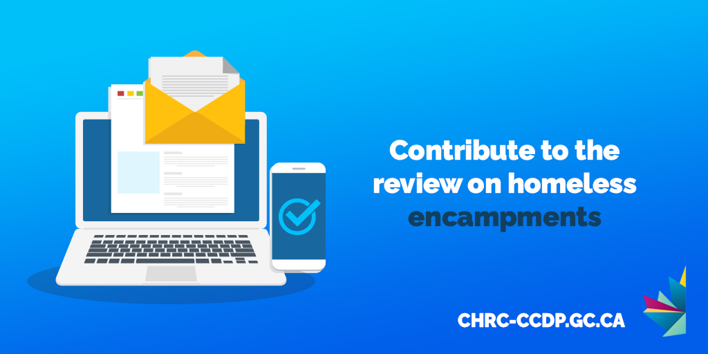 HousingLogement's tweet photo. We want to hear from you about #encampments. Organizations, advocates, people who work in the homelessness sector, and other stakeholders can contribute to the Advocate’s review: https://t.co/Lld6ITPW7J https://t.co/k8Y7Dn1xLs