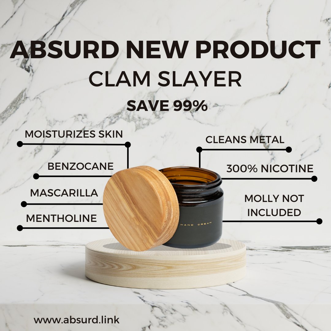 absurd.link

#absurd #absurdism #absurdlink #newproduct #clam #slayer #benzocaine #mascarilla #mentholine #cleansmetal #moisturizesskin #nicotine #molly #rave #ravers #plur #edm #quadatl #quadatlanta #drugsinc #stainlesssteelpolish #handcream #hand #cream