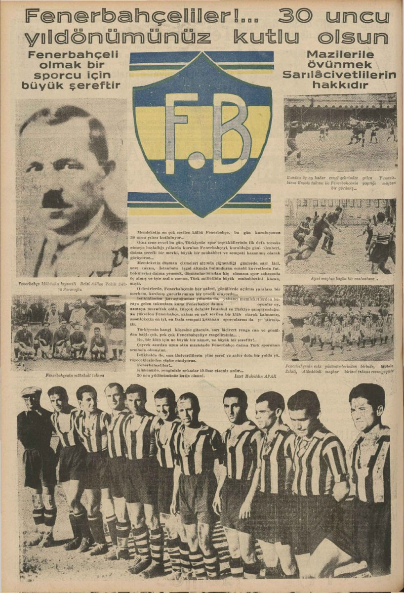 1938 Tarihli Haber Gazetesi 

''Memleketin en çok sevilen Kulübü Fenerbahçe, bu gün kuruluşunun 30. yılını kutluyor.''

#Efsane116Yaşında