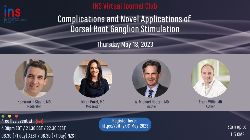 #INS Journal Club: 📣 Complications and Novel Applications of #DorsalRootGanglionStimulation 18 May @ 4:30 pm EDT/21:30 BST/22:30 CEST 19 May @ 06:30 AEST/08:30 NZST Earn ≤ 1.5 #CME for this event Register: bit.ly/JC-May-2023 #neuromodulation #painrelief #DRG