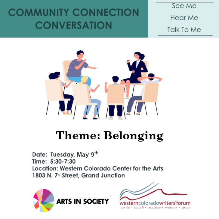 RMFWriters's tweet photo. Share your voice in Western Colorado Writers' Forum's "Community Conversations" series.

The theme for May is Belonging.
Tuesday, April 11, 2023
5:30-7:30pm
Center for the Arts, Grand Junction

#writingcommunity https://t.co/A94PnTuEhu