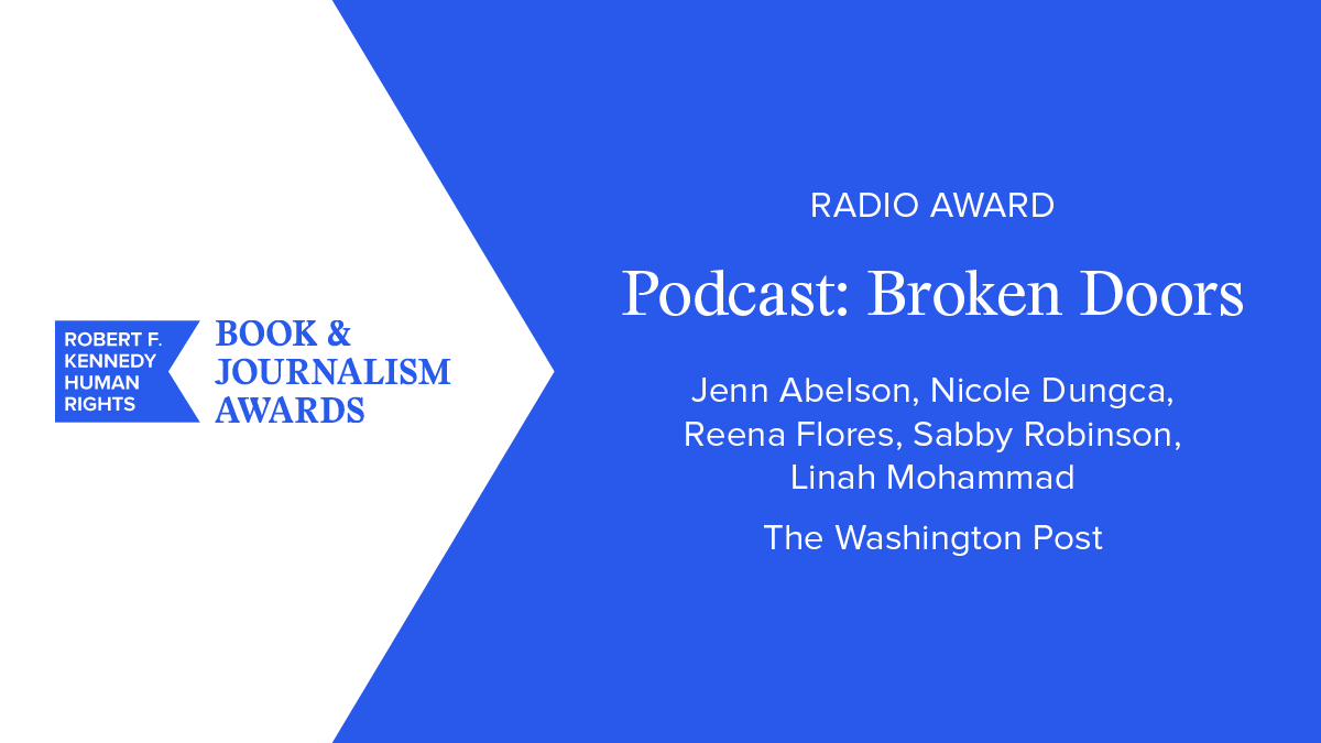 Though ‘Broken Doors,’ @jennabelson, @ndungca & @mohammadlinah bring listeners through a six-part investigative podcast about how alarmingly easy it is to obtain no-knock warrants in America. Congratulations on winning this year’s Radio Award! @washingtonpost #RFKBJA