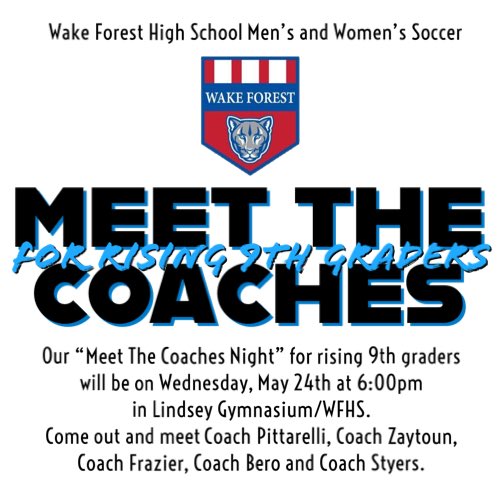 WFCougarSoccer's tweet photo. Our “Meet the Coaches Night” for rising 9th graders will be on Wednesday, May 24th at 6pm in Lindsey Gymnasium at WFHS. 
Come out and meet all our soccer coaches! 🐾💙⚽️❤️🐾

#GoCougars #WFCougarPride #DefendTheForest #ROLLCOOGS #ItsNotAboutMeItsAboutWe
#WFHSSoccer #EliteMindset https://t.co/4NSiBPqGja