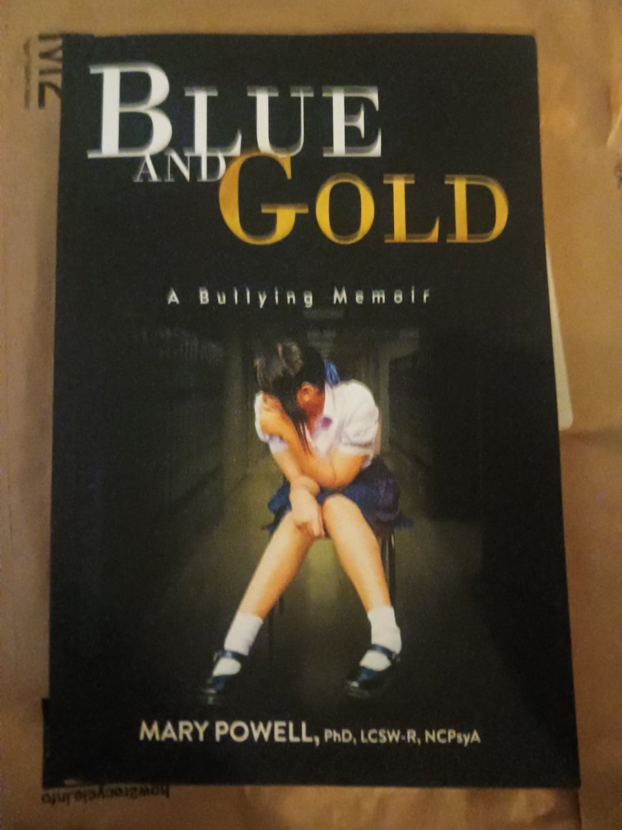 KeithPriceJr's tweet photo. I just got this #book delivered earlier from Amazon today! It's a memoir of another survivor of school bullying! 
#MaryPowellPhd #BlueAndGold 
#IndependentAuthor #SelfPublished  #SelfPromoted #SchoolBullying #Bullying #Memoir #AmazonOrder #Book #ILoveBooks #ILoveToRead https://t.co/kmkPg09Ote