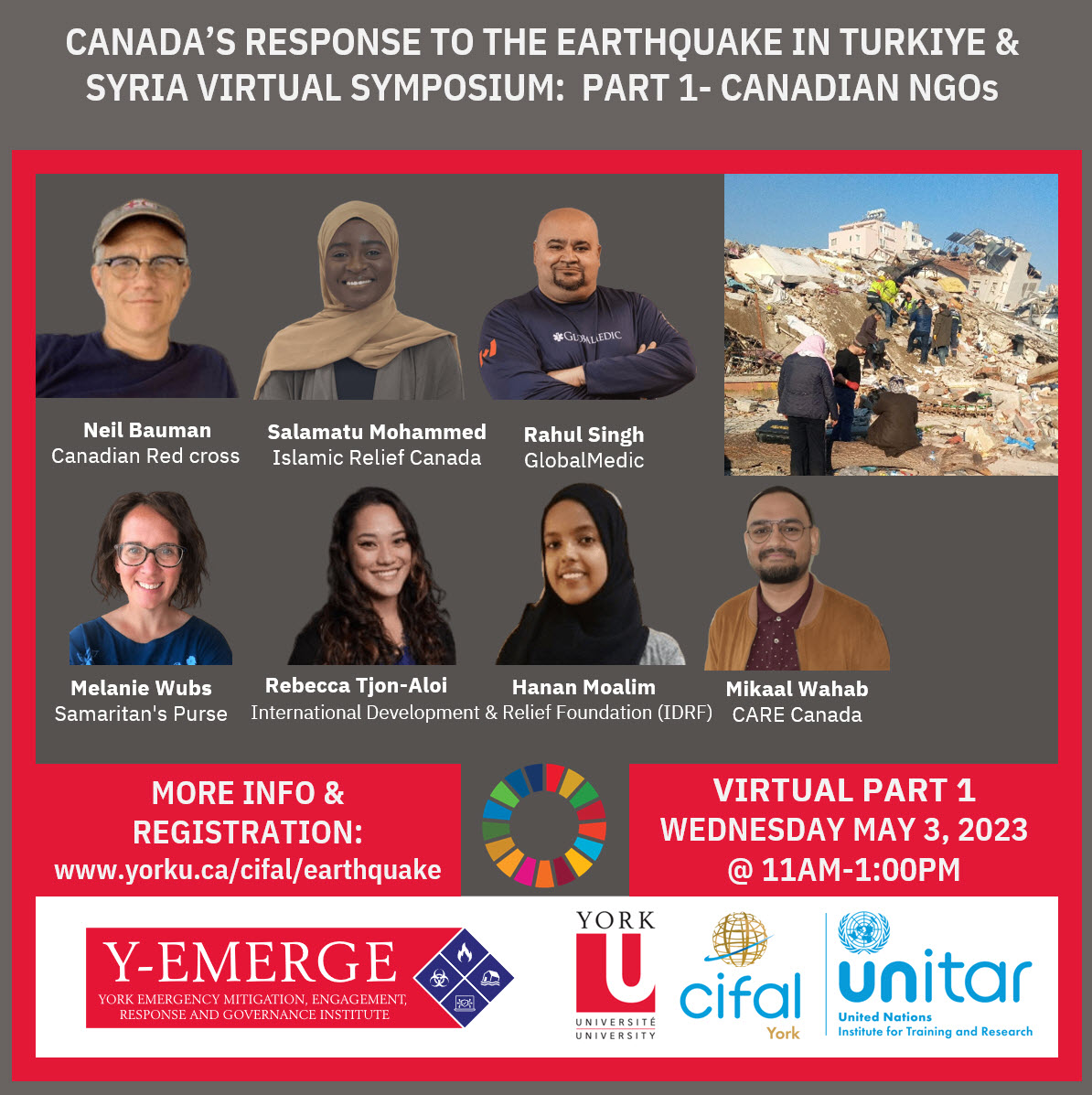 Still time to register and participate at "Canada's Response to Earthquake in Turkiye and Syria" online Symposium, part 1: Canadian NGOs. Wednesday May 3, 11AM to 1PM Toronto Time. yorku.ca/cifal/earthqua…