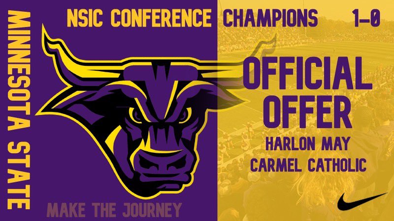 Harlon May (@iamhm18) on Twitter photo After a great conversation with
<a href="/CoachJackson32/">Lavell Jackson</a> I am blessed to announce that I received my first offer from Minnesota State University🙏🏽
<a href="/Jmack37/">Jason McKie</a> <a href="/CoachTimLydon/">Tim Lydon</a> <a href="/CoachMcCannERT/">Coach McCann</a> <a href="/CorsairsFB/">Carmel Football</a> <a href="/MinnStFootball/">Minnesota State Football</a> <a href="/BigPlay_RobMay/">Rob May</a> After a great conversation with
<a href="/CoachJackson32/">Lavell Jackson</a> I am blessed to announce that I received my first offer from Minnesota State University🙏🏽
<a href="/Jmack37/">Jason McKie</a> <a href="/CoachTimLydon/">Tim Lydon</a> <a href="/CoachMcCannERT/">Coach McCann</a> <a href="/CorsairsFB/">Carmel Football</a> <a href="/MinnStFootball/">Minnesota State Football</a> <a href="/BigPlay_RobMay/">Rob May</a>