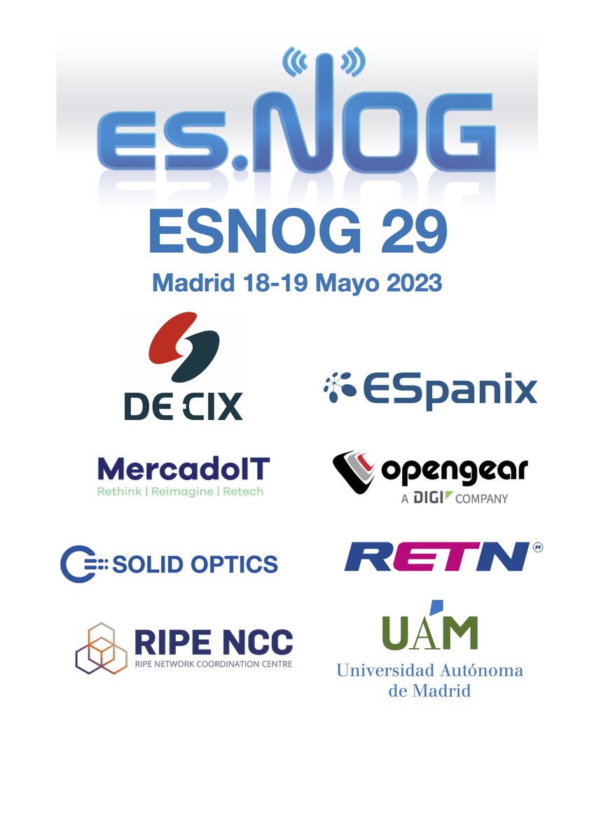 ESNOG/GORE group (@esnog1) on Twitter photo Nos vamos a la UAM! Los días 18 y 19 de Mayo, #ESNOG29. Grandes charlas y eventos sociales gracias a nuestros patrocinadores <a href="/DECIX_ES/">DE-CIX España</a>, Espanix, <a href="/MercadoIT/">MercadoIT</a>, <a href="/Opengear/">Opengear</a>, SolidOptics, @retn, <a href="/ripencc/">RIPE NCC</a> y <a href="/UAM_Madrid/">UAM Autónoma Madrid</a>. Agenda y registro: esnog.net/gore29 Nos vamos a la UAM! Los días 18 y 19 de Mayo, #ESNOG29. Grandes charlas y eventos sociales gracias a nuestros patrocinadores <a href="/DECIX_ES/">DE-CIX España</a>, Espanix, <a href="/MercadoIT/">MercadoIT</a>, <a href="/Opengear/">Opengear</a>, SolidOptics, @retn, <a href="/ripencc/">RIPE NCC</a> y <a href="/UAM_Madrid/">UAM Autónoma Madrid</a>. Agenda y registro: esnog.net/gore29