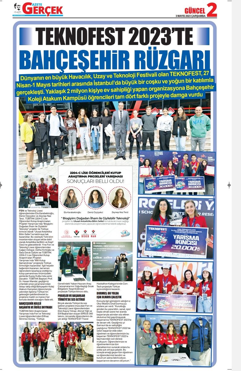 Atakum Kampüsü Fen ve Teknoloji Lisesi öğrencilerinin TEKNOFEST 2023'te almış oldukları başarı ve ödüller Samsun basınında geniş yer aldı.

(Samsun Gazetesi-Gazete Gerçek-Halk Gazetesi 03.05.2023)