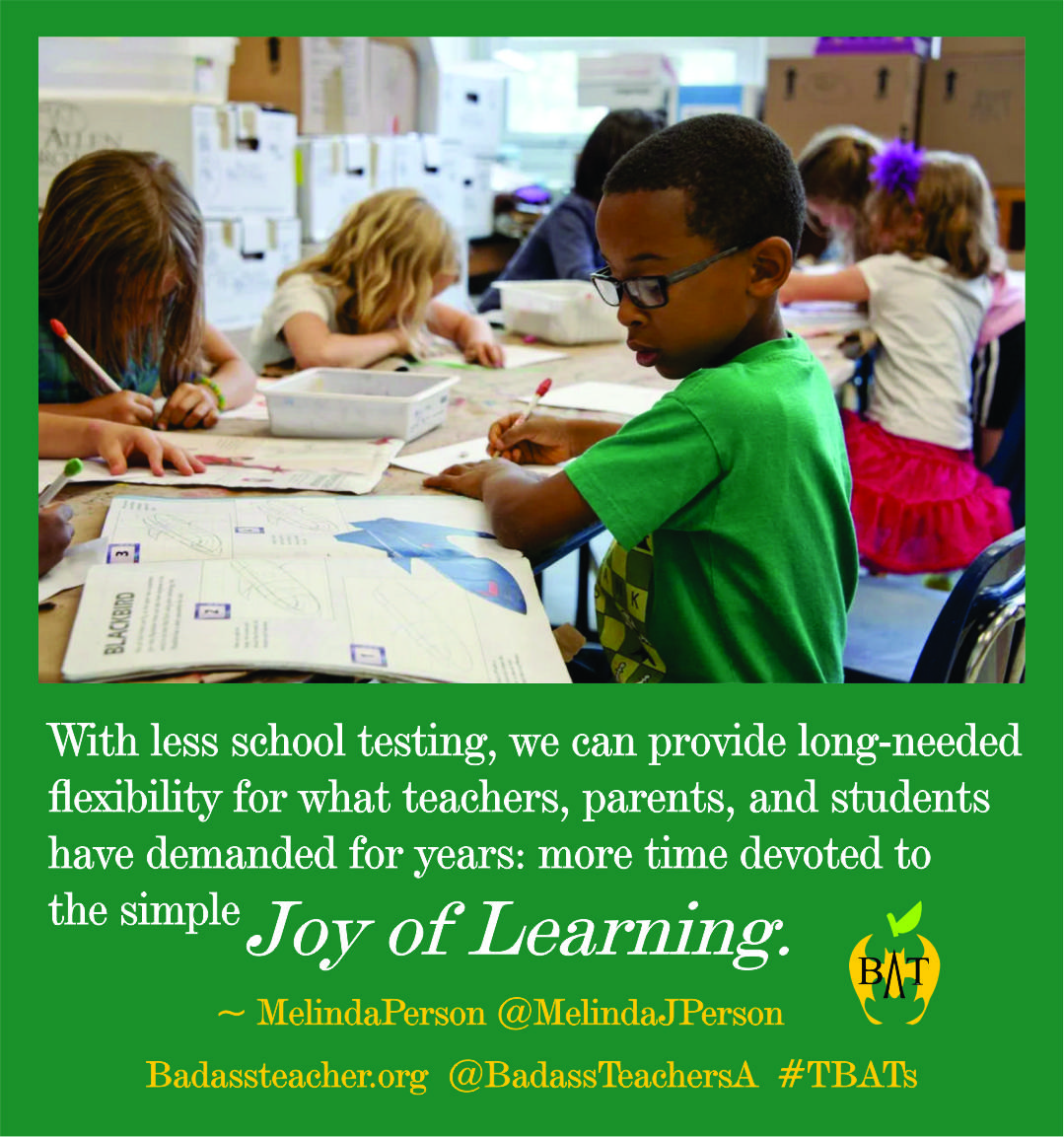 Restore the Joy of Learning by giving teachers time to teach and kids time to learn. Make school interesting again! #TBATs  #LessTestingMoreTeaching <a href="/ColoradoBATsA/">ColoradoBATsA</a> <a href="/UtahBATs/">UtahBATs</a> <a href="/AZBatsA/">Arizona Bats</a> <a href="/OregonBATs/">OregonBATs</a> <a href="/NVBats/">NVBATs</a> <a href="/AlaskaBATs/">AlaskaBATs</a> <a href="/hawaiibats/">@HawaiiBATs</a> <a href="/CaliBats/">Cali Bats</a> <a href="/WaBATs_/">Wa Badass Teachers A</a>