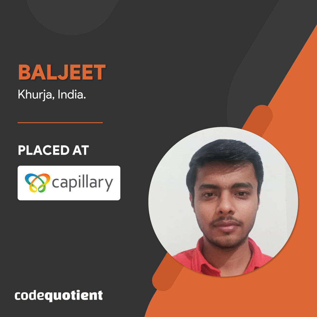 CodeQuotient's tweet image. Say hello to Baljeet, who landed his dream job as a Software Engineer at Capillary Technologies by joining CodeQuotient.

To get started with your Software Engineering career after 12th, apply here: codequotient.com/cq-sep.

#CodeQuotient #CQSEP #SoftwareEngineeringProgram