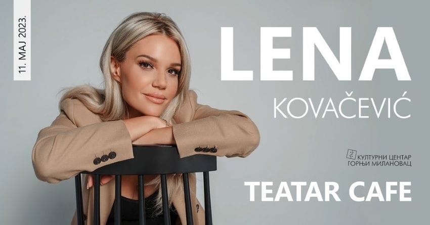 LenaMusicLena's tweet photo. 🎼Vidimo se na koncertu 🗓️11. maja 2023. u velikoj sali 📍Kulturnog centra Gornji Milanovac.
Lena Kovačević i TEATAR CAFE sa početkom u ⏰20.00.
🎟️Informacije i rezervacije: 📲032/711.119.
#gornjimilanovac #koncert #lenakovacevic https://t.co/kDs92yXzPL