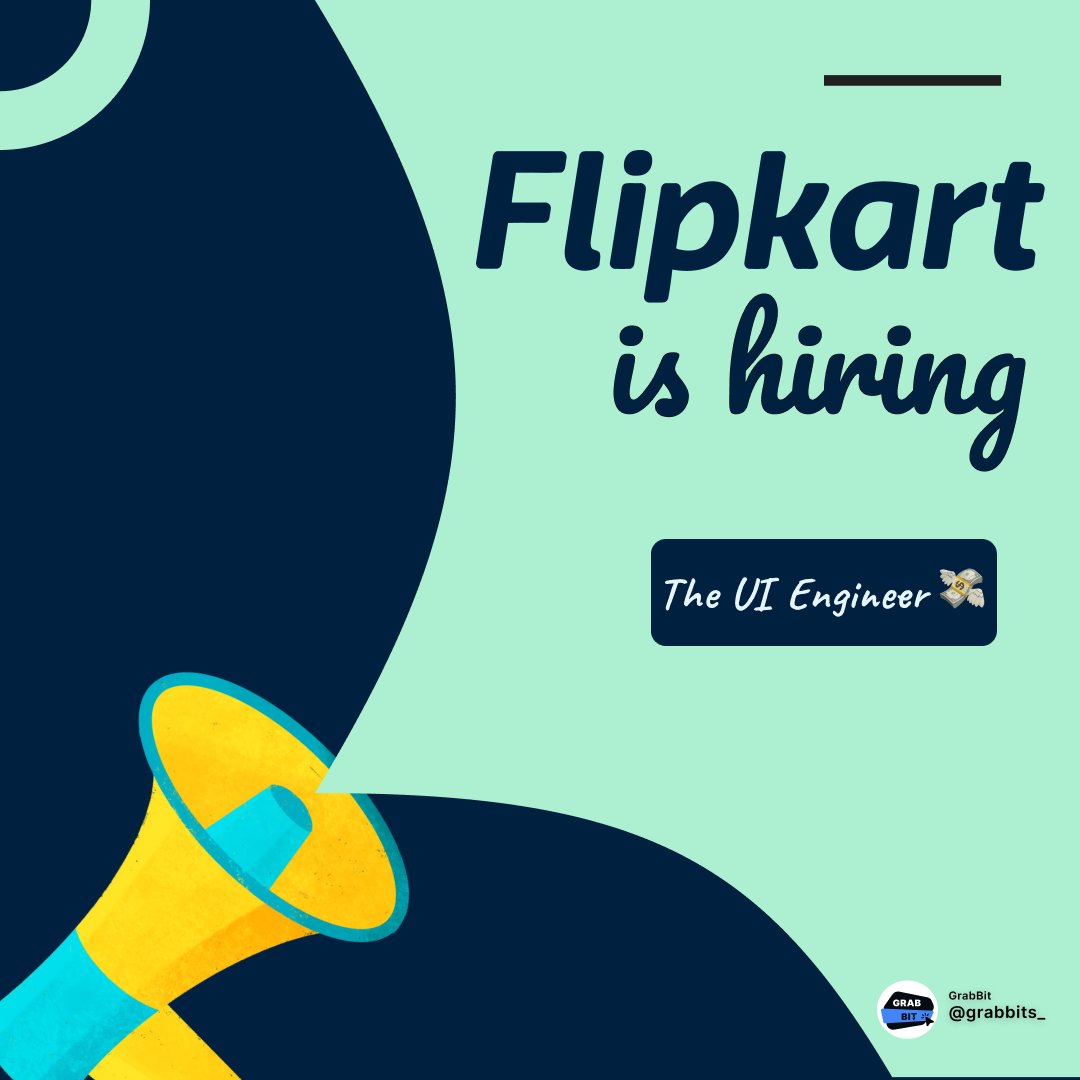 grabbits_'s tweet photo. Flipkart is hiring UI Engineers!

#hiring #opportunity #flipkart #job #uiengieer #uidesign #webdev https://t.co/juBMI70adk