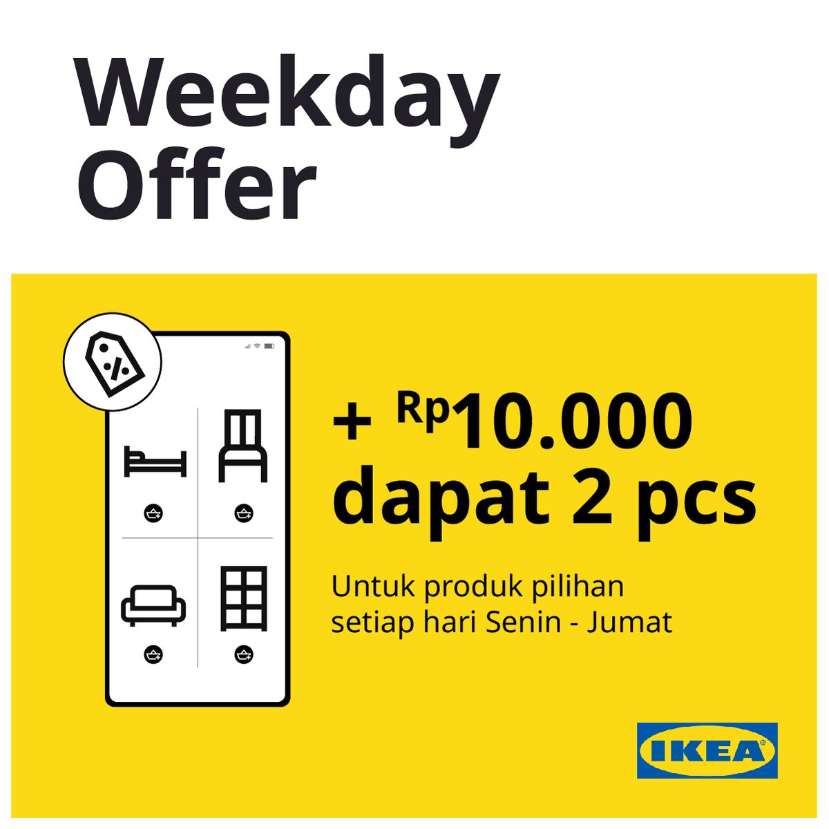 IKEA Indonesia on Twitter "Belanja di weekday lebih hemat! Cukup