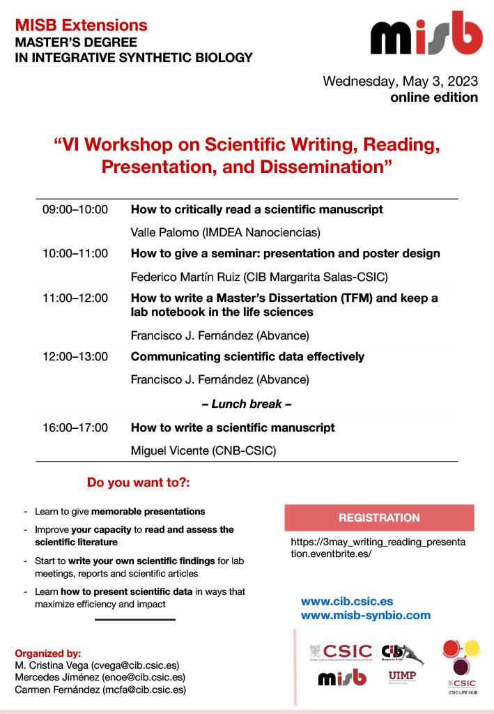 CIB_CSIC's tweet image. #MISB (@CSIC, @UIMP)

VI Workshop on Scientific Writing, Reading, Presentation, and Dissemination
Several speakers according to the program

📆May 3
⏰9am
💻Online seminar. Registration ➡️…ng_reading_presentation.eventbrite.es