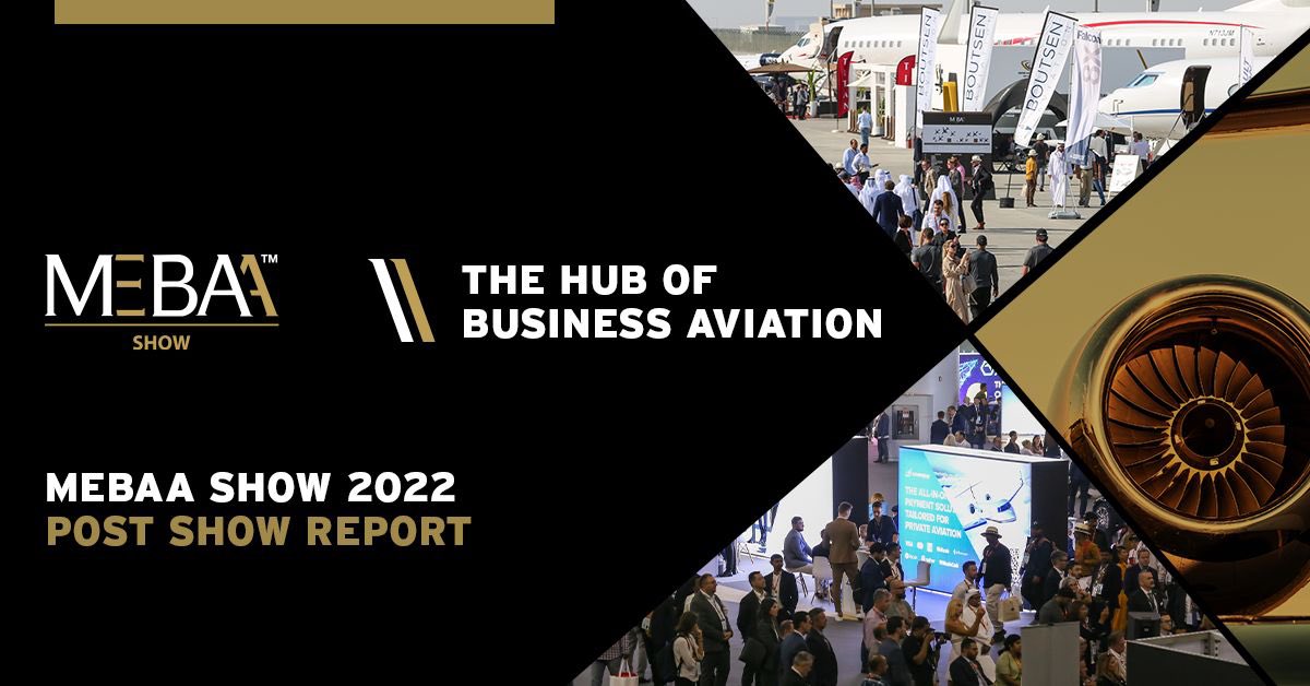 @MEBAAshow 2022 was a resounding success, cementing its position as the premier event for bizav industry in MENA. We are proud to have brought together the brightest minds & the latest innovations in this dynamic sector, and we look forward to an even bigger MEBAA Show in 2024.