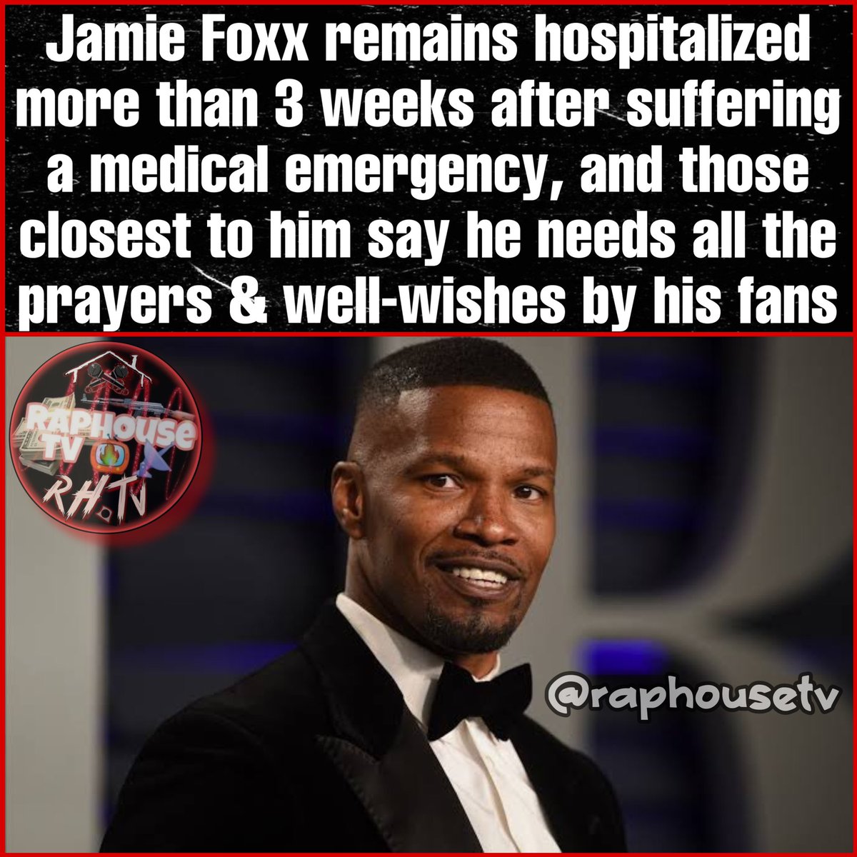 Jamie Foxx remains hospitalized more than 3 weeks after suffering a medical emergency, and those closest to him say he needs all the prayers &amp; well-wishes from his fans 🙏🏾