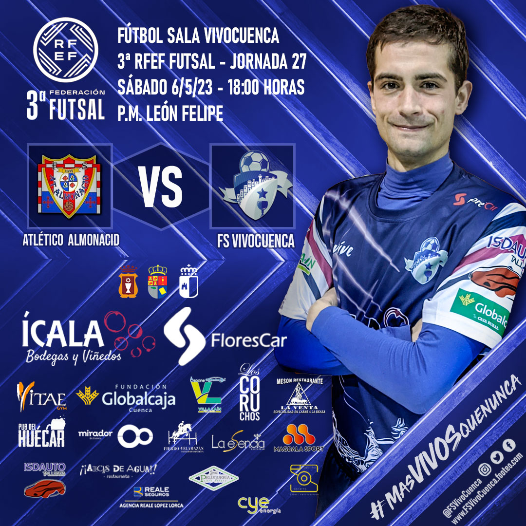 fsvivocuenca's tweet photo. 🔷FS VIVOCUENCA 🔷

❗ PRÓXIMO PARTIDO❗
⚽ Jornada 27
🏟 PM León Felipe
📆 Sábado, 6 de mayo
⏰ 18:00 horas
🆚 Atlético Almonacid

🌟 @IcalaBodegas 🌟 @florescarcuenca 🌟 @F_Globalcaja_CU 

#MásVIVOSquenunca https://t.co/g5DH53vgwF
