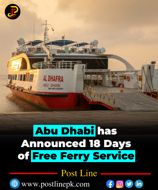 postlinepk's tweet photo. Abu Dhabi has Announced 18 Days of Free Ferry Service,
.
.
.
.
.
.
#postline #dubai #uae #abudhabi #FreeServices #today #trending #BreakingNews #UAENews #dubainews #DidYouKnow https://t.co/pCGmuS8O3i