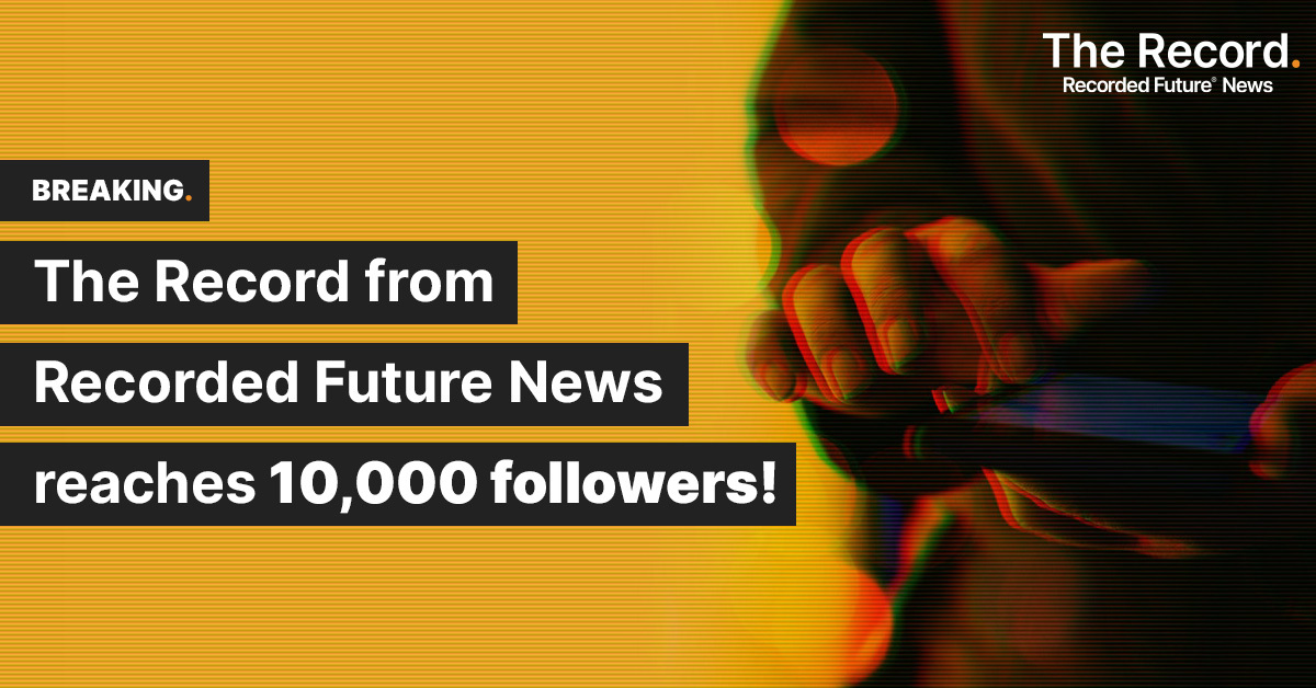 TheRecord_Media's tweet photo. We just reached 10,000 followers on Twitter! 🎉

To celebrate, we thought this would be the perfect time to introduce all of you to the dedicated team behind the coverage. Stay tuned for a series of posts featuring our cybersecurity reporters! https://t.co/MK9zLXSO74