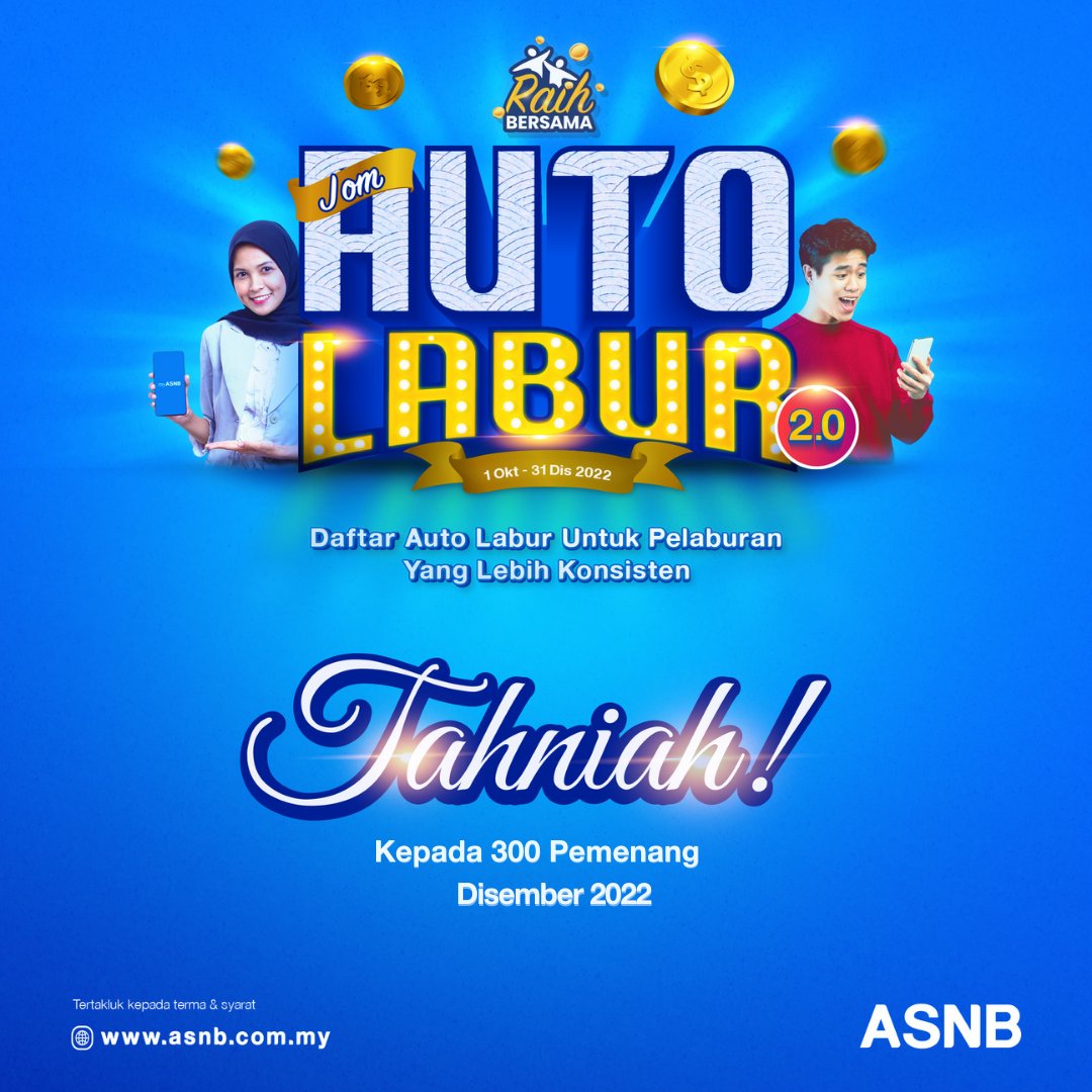 ASNBmy_official's tweet photo. TAHNIAH kepada pemenang bulan Disember 2022 Kempen Jom Auto Labur 2.0.
Semak senarai penuh pemenang di https://t.co/l8kBDNc8LS.
Daftar kemudahan Auto Labur di portal atau aplikasi myASNB untuk pelaburan yang lebih konsisten setiap bulan.
#StayInvested #AutoLabur #ASB #ASM https://t.co/cZCBaw3oHo