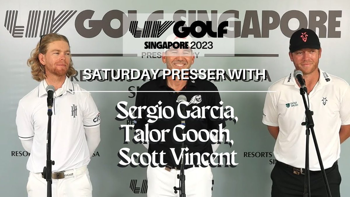 LIV Golf Singapore 2023 Saturday Presser with Sergio Garcia, Talor Gooch,  Scott Vincent
 
https://t.co/7iC4gIeE0y
 
#PGAOfficialWorldGolfRanking #PGARanking #ScottVincent https://t.co/6HxC1P1aY1