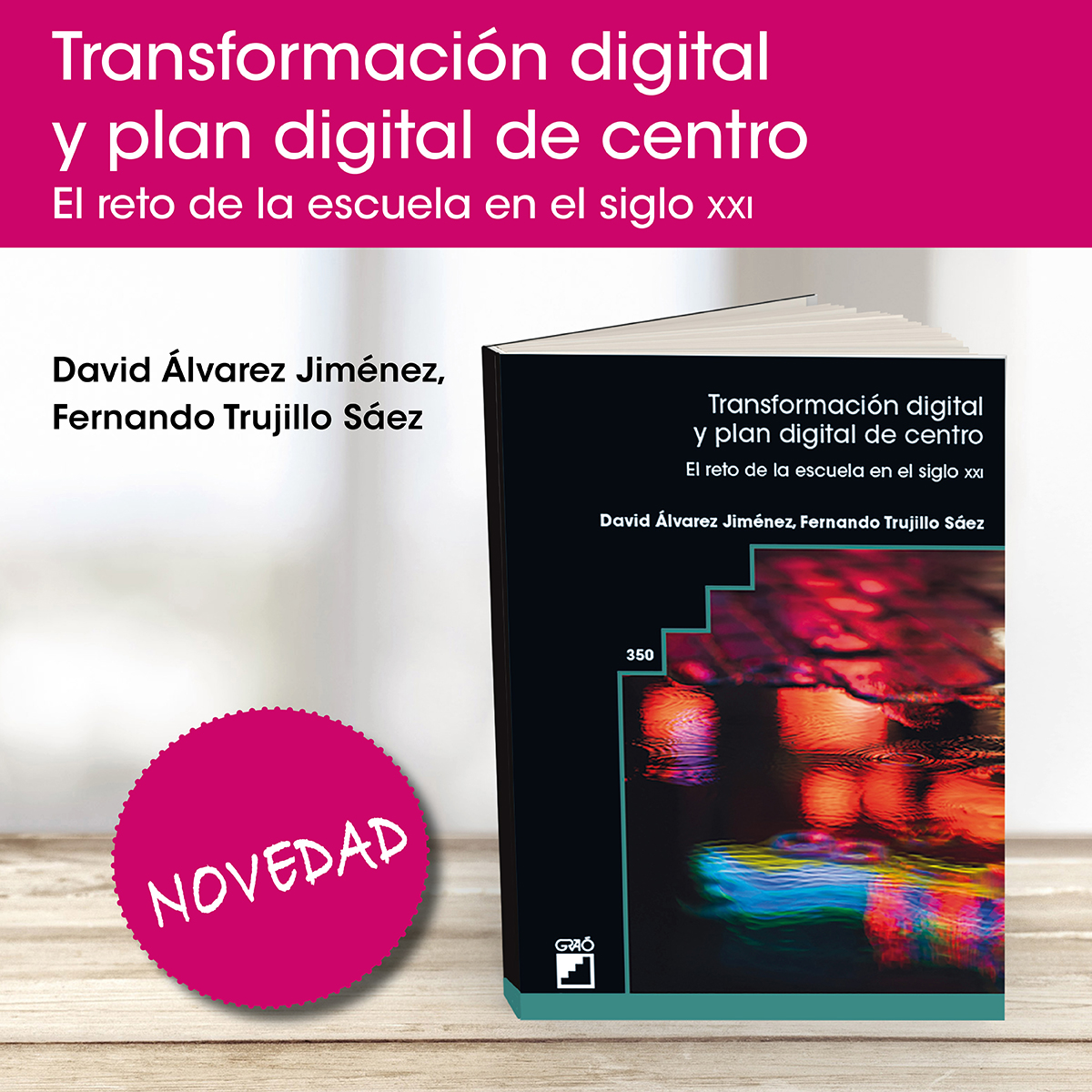 EditorialGrao's tweet photo. 📢 #NovedadGraó | #NovetatGraó
📕 Transformación digital y plan digital de centro. El reto de la escuela en el siglo XXI
✍️ D. Álvarez (@balhisay) F. Trujillo (@ftsaez)
Disponible aquí ➡ https://t.co/x87JWioALi #educacióndigital #plandigitaldecentro #transformacióndigital https://t.co/IRZNzGe24v